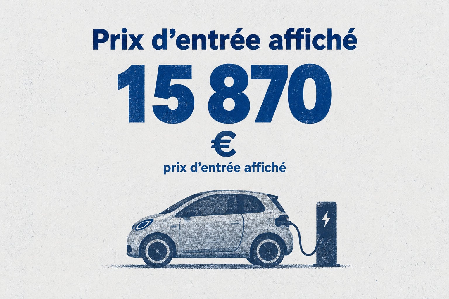Le prix d’entrée affiché est de 15 870 € après déduction d’une prime Coup de Pouce.